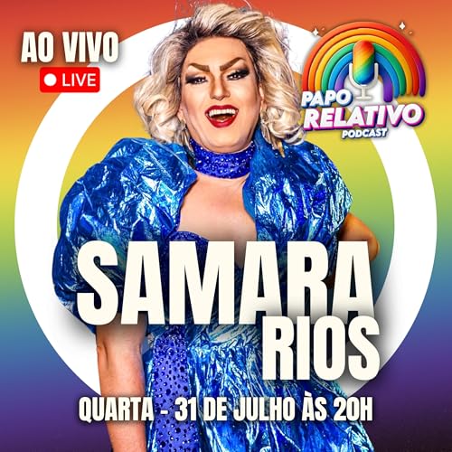 SAMARA RIOS - Podcast Papo Relativo #004 cover art