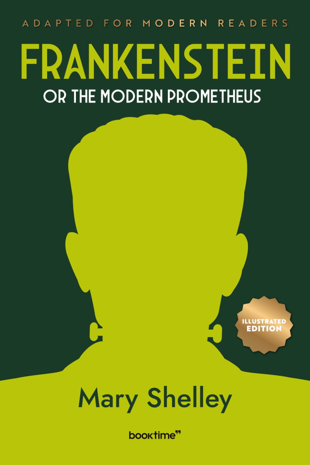 Frankenstein; or, The Modern Prometheus (Illustrated): Adapted for Modern Readers