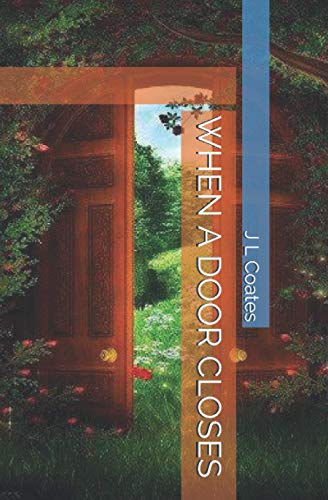WHEN A DOOR CLOSES
