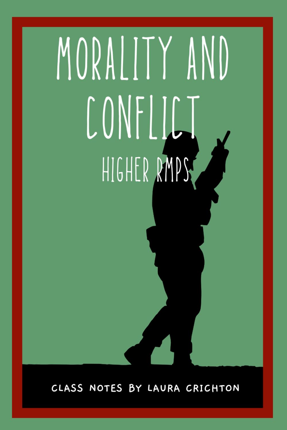 Morality and Conflict: Higher RMPS (Enlightened RMPS)