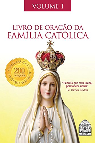 Livro de Oração da Família Católica (Portuguese Edition)