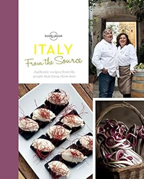 Hardcover From the Source - Italy 1: Italy's Most Authentic Recipes From the People That Know Them Best (Lonely Planet) Book