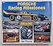 Produktbild Porsche Racing Milestones: 50 Years of Competition, Types 356 to 962, Gmund 1948 to Montery 1998