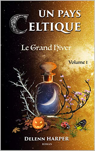 Télécharger Un Pays Celtique Livre 1: Le Grand Hiver livre En ligne