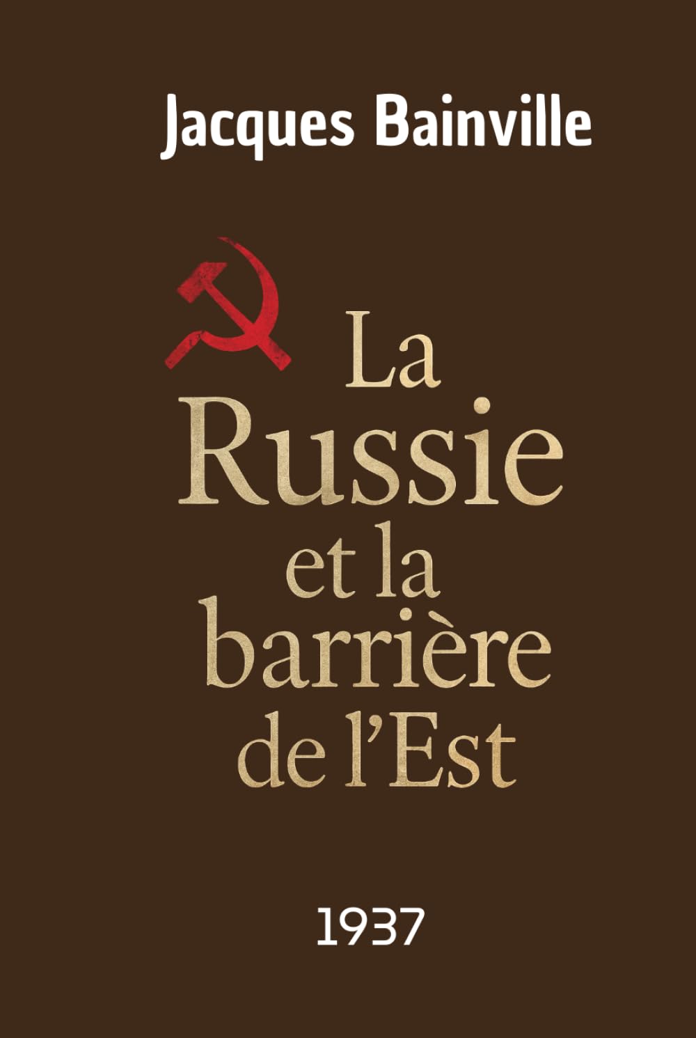La Russie et la barrière de l’Est