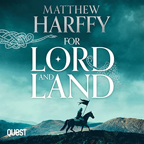 For Lord and Land by Matthew Harffy episode artwork