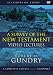 A Survey of the New Testament Video Lectures: A Complete Course for the Beginner