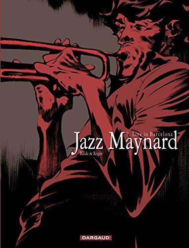 Télécharger Jazz Maynard - tome 7 - Live in Barcelona Francais PDF