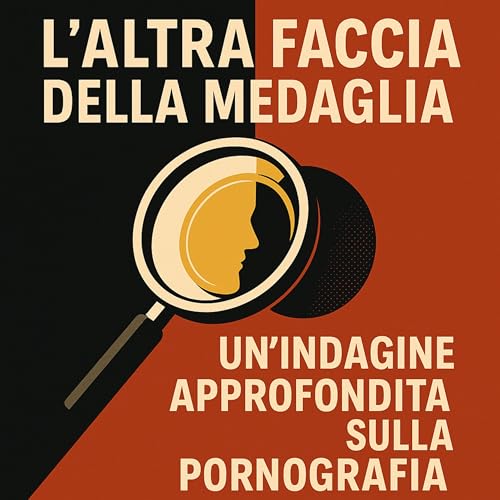 L' altra Faccia della Medaglia:Un'Indagine Approfondita sulla Pornografia.