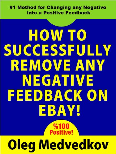 Amazon.com: How to Successfully Remove Any Negative Feedback on eBay ...