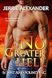 No Greater Hell (Lost and Found, Inc. Book 4)