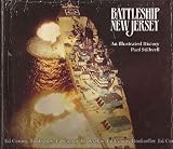 Battleship New Jersey: An Illustrated History