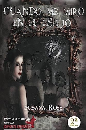 Cuando me miro en el Espejo (Spanish Edition)