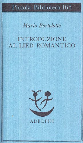 Introduzione al lied romantico Introduzione al lied romantico