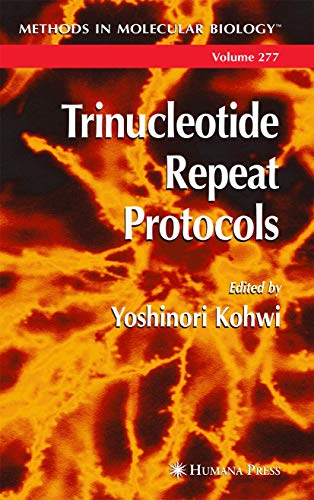 Trinucleotide Repeat Protocols (Methods in Molecular Biology, 277, Band 277)