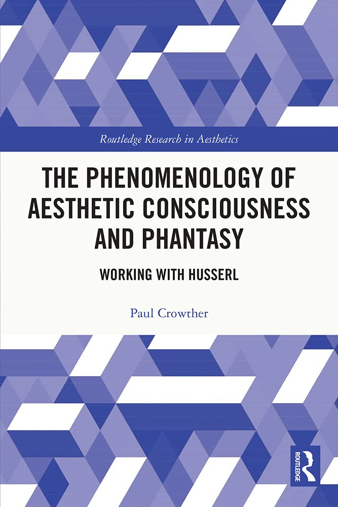 Buy The Phenomenology of Aesthetic Consciousness and Phantasy — BookShops.in