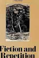 Fiction and Repetition: Seven English Novels.: J. Hillis