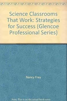 Paperback Science Classrooms That Work: Strategies for Success (Glencoe Professional Series) Book