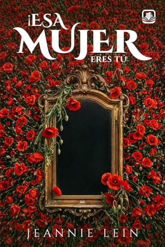 ¡Esa Mujer Eres Tú! (Spanish Edition)