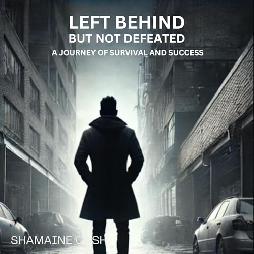 Left Behind but Not Defeated cover art