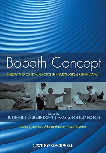  Bobath Concept: Theory and Clinical Practice in Neurological Rehabilitation [Lingua inglese]