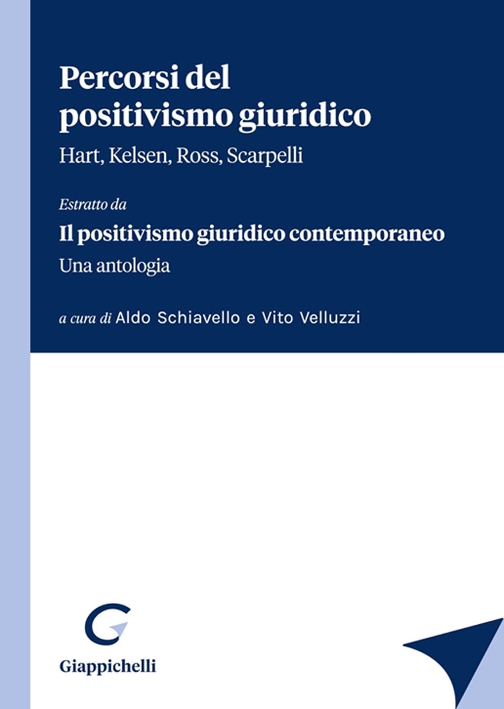 Percorsi Del Positivismo Giuridico. Hart, Kelsen, Ross, Scarpelli. «Estratto Da Il Positivismo Giuridico Contemporaneo. Una Antologia» - 4