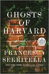 Ghosts of Harvard: A Novel book cover