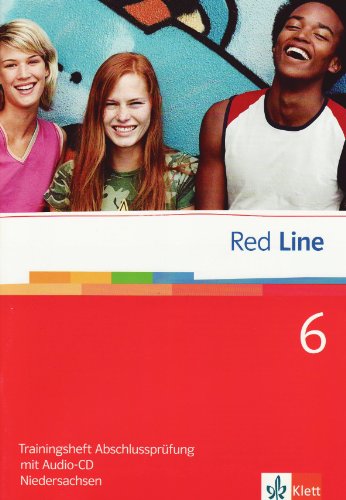 Red Line 6: Trainingsheft Abschlussprüfung Realschule Niedersachsen mit Audio-CD Klasse 10 (Red Lin