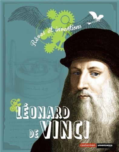 Télécharger Leonard de vinci : Rêves et invention PDF