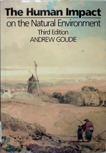 The Human Impact on the Natural Environment 0262570785 Book Cover