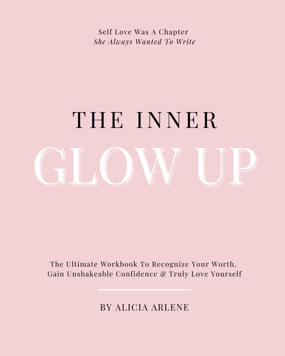 The Inner Glow Up Workbook