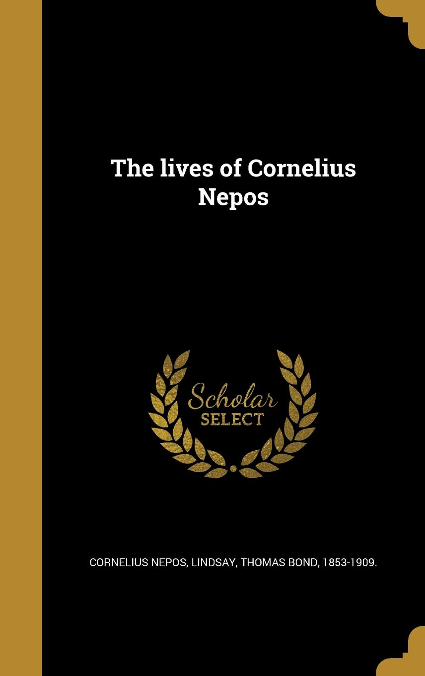 The Lives of Cornelius Nepos
