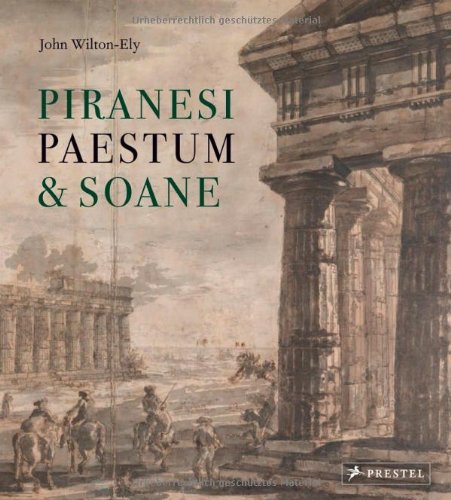 Piranesi, Paestum & Soane