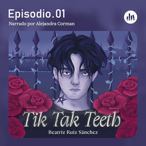 Tik Tak Teeth Audiolibro Por Beatriz Ruiz Sánchez arte de portada