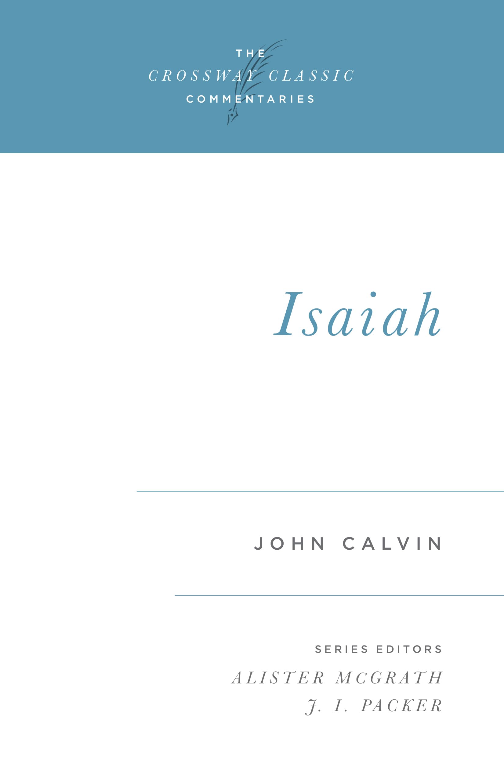 Isaiah (Volume 24) (The Crossway Classic Commentaries)