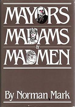 Hardcover Mayors, madams, and madmen Book