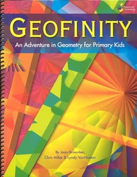 Spiral-bound Geofinity: An Adventure in Geometry for Primary Kids Book