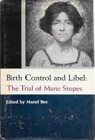 Birth Control And Libel: The Trial Of Marie Stopes B000ZLUKAE Book Cover