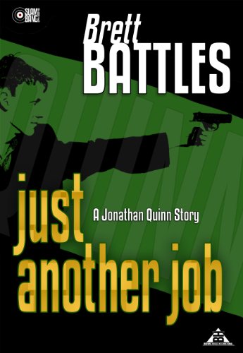 Just Another Job - A Jonathan Quinn Story (A Jonathan Quinn Novel)