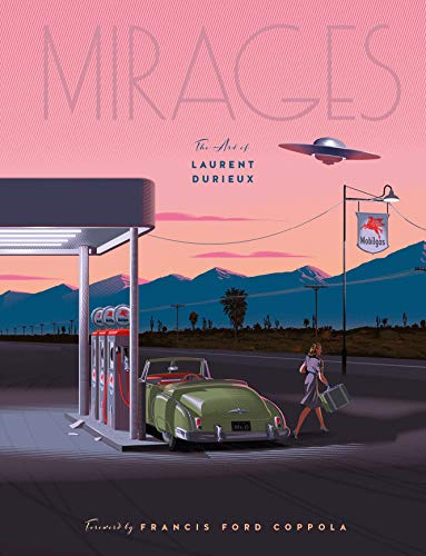Mirages, tout l'art de Laurent Durieux Mirages, tout l'art de Laurent Durieux