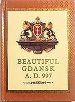 Beautiful Gdansk A.D. 997 8390343126 Book Cover