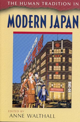 The Human Tradition in Modern Japan (The Human Tradition around the World series)