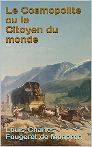 Télécharger Le Cosmopolite ou le Citoyen du monde Francais PDF