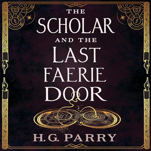 The Scholar and the Last Faerie Door by H. G. Parry episode artwork