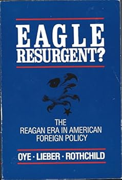 Paperback Eagle resurgent?: The Reagan era in American foreign policy Book
