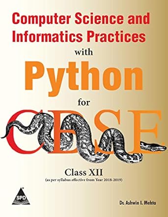 Buy Computer Science and Informatics Practices with Python for CBSE ...