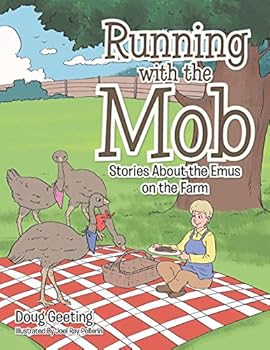 Paperback Running with the Mob: Stories About the Emus on the Farm Book