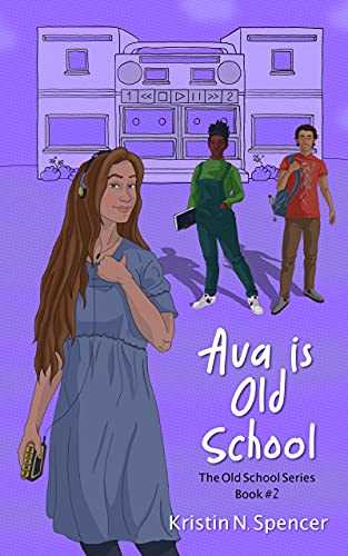 Ava is Old School (The Old School Series Book 2)