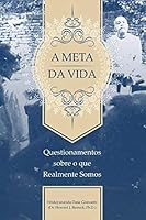 a meta da vida Ed. 2015 8564775069 Book Cover