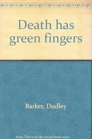 Death has green fingers 0802752225 Book Cover